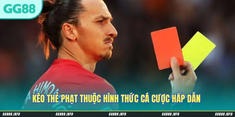 Kèo thẻ phạt thuộc hình thức cá cược hấp dẫn có tỷ lệ đổi thưởng khủng